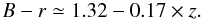 Mathematical equation: \begin{equation} B-r\simeq1.32-0.17\times z. \label{eq:color} \end{equation}