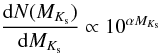 Mathematical equation: \begin{equation} \frac{{\rm d}N(M_{K_{\rm s}})}{{\rm d}M_{K_{\rm s}}} \propto 10^{\alpha M_{K_{\rm s}} } \end{equation}