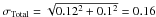 Mathematical equation: \hbox{$\sigma_{{\rm Total}}=\sqrt{0.12^2+0.1^2}=0.16$}