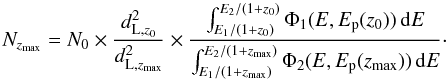 Mathematical equation: \begin{equation} N_{z_{{\rm max}}} = N_0 \times \frac{d_{{\rm L},z_0}^2}{d_{{\rm L},z_{{\rm max}}}^2} \times \frac{ \int_{E_1/(1+z_0)}^{E_2/(1+z_0)} \Phi_1(E,E_{\rm p}(z_0))\,{\rm d}E}{\int_{E_1/(1+z_{{\rm max}})}^{E_2/(1+{z_{{\rm max}}})} \Phi_2(E,E_{\rm p}(z_{\rm max}))\,{\rm d}E}\cdot \end{equation}