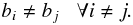 Mathematical equation: \begin{equation} b_i\neq b_j\;\;\;\forall i\neq j. \end{equation}
