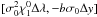 Mathematical equation: \hbox{$[\sigma_0^2\chi^0_1\Delta\lambda,-b\sigma_0 \Delta y]$}