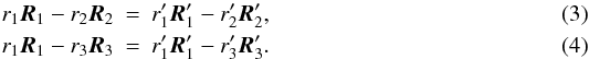 Mathematical equation: \begin{eqnarray} r_1 \vec R_1 - r_2 \vec R_2 &= &r_1 ' \vec R_1 ' - r_2 ' \vec R_2 ', \\ r_1 \vec R_1 - r_3 \vec R_3 &=& r_1 ' \vec R_1 ' - r_3 ' \vec R_3 '. \end{eqnarray}