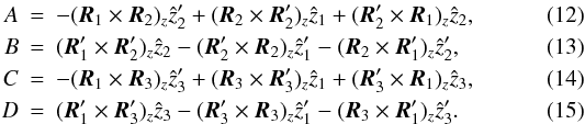 Mathematical equation: \begin{eqnarray} A&=&-(\vec R_1 \times \vec R_2)_z \hat z_2 ' +(\vec R_2 \times \vec R_2 ')_z \hat z_1 +(\vec R_2 ' \times \vec R_1)_z \hat z_2 , \\ B&=&(\vec R_1' \times \vec R_2 ')_z \hat z_2 -(\vec R_2 ' \times \vec R_2 )_z \hat z_1 ' -(\vec R_2 \times \vec R_1 ')_z \hat z_2 ' , \\ C&=&-(\vec R_1 \times \vec R_3)_z \hat z_3 ' +(\vec R_3 \times \vec R_3 ')_z \hat z_1 +(\vec R_3 ' \times \vec R_1)_z \hat z_3 , \\ D&=&(\vec R_1' \times \vec R_3 ')_z \hat z_3 -(\vec R_3 ' \times \vec R_3 )_z \hat z_1 ' -(\vec R_3 \times \vec R_1 ')_z \hat z_3 ' . \end{eqnarray}