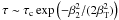 Mathematical equation: \hbox{$\tau \sim \tau_\mathrm{c} \exp\left(-\beta_2^{2}/(2\beta_{\rm T}^2)\right)$}
