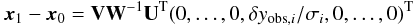 \begin{equation} \label{cor} \vec{x}_{1} - \vec{x}_{0} = {\bf V W}^{-1}{\bf U}^{\rm T} (0,\ldots,0, \delta y_{{\rm obs},i}/\sigma_i, 0,\ldots,0)^{\rm T} \end{equation}