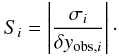 \begin{equation} S_{i} = \left \vert \frac{\sigma_{i}}{\delta y_{{\rm obs},i}} \right \vert\cdot \label{significance} \end{equation}