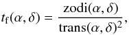 Mathematical equation: \begin{equation} t_{\rm f}(\alpha,\delta)=\frac{{\rm zodi}(\alpha,\delta)}{{\rm trans}(\alpha,\delta)^2}, \end{equation}