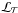 \hbox{$\mathcal{L_\mathcal{T}}$}