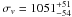 \hbox{$\sigma_{ {v}}=1051_{-54}^{+51}$}