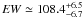 \appendix \setcounter{section}{1} \hbox{${\it EW} \simeq 108.4^{+6.5}_{-6.7}$}