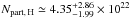 \appendix \setcounter{section}{1} \hbox{$N_{\rm part,\,H} \simeq 4.35^{+2.86}_{-1.99} \times 10^{22}$}