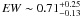 \appendix \setcounter{section}{1} \hbox{${\it EW} \sim 0.71^{+0.25}_{-0.13}$}