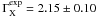 \hbox{$\Gamma_{\rm X}^{\exp}=2.15\pm0.10$}