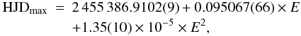 \begin{eqnarray} {\rm HJD}_{\rm max} &= &2\,455\,386.9102(9) + 0.095067(66) \times E \nonumber\\ &&+ 1.35(10) \times 10^{-5} \times E^2, \end{eqnarray}