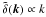 Mathematical equation: \hbox{$\tdelta(\vk) \propto k$}