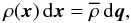 Mathematical equation: \begin{equation} \rho(\vx) \, \dd \vx = \rhob \, \dd\vq, \label{continuity} \end{equation}
