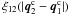 Mathematical equation: \hbox{$\xi_{12}(|\vq^{\rm c}_2-\vq^{\rm c}_1|)$}