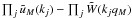 Mathematical equation: \hbox{$\prod_j\tu_M(k_j) - \prod_j\tW(k_jq_M)$}