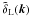 Mathematical equation: \appendix \setcounter{section}{1} \hbox{$\tdelta_{\rm L}(\vk)$}
