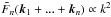 Mathematical equation: \appendix \setcounter{section}{1} \hbox{$\tF_n(\vk_1+...+\vk_n)\propto k^2$}