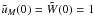 Mathematical equation: \hbox{$\tu_M(0)=\tW(0)=1$}