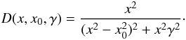 Mathematical equation: \begin{eqnarray} D(x,x_0,\gamma) = \frac{x^2}{(x^2-x_0^2)^2+x^2\gamma^2}\cdot \nonumber \end{eqnarray}