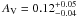 Mathematical equation: \appendix \setcounter{section}{1} \hbox{$A_{\rm V}=0.12^{+0.05}_{-0.04}$}
