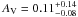 Mathematical equation: \appendix \setcounter{section}{1} \hbox{$A_{\rm V}=0.11^{+0.14}_{-0.08}$}