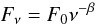 Mathematical equation: \begin{equation} F_\nu = F_0\nu^{-\beta} \end{equation}
