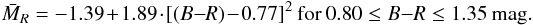 Mathematical equation: \begin{equation} \bar{M}_R=-1.39 + 1.89 \cdot [(B{-}R)-0.77]^2\ {\rm for}\ 0.80 \leq B{-}R \leq 1.35~\rm mag . \end{equation}