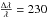 \hbox{$\frac{\Delta \lambda}{\lambda}=230$}