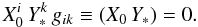 Mathematical equation: \begin{equation*} X_0^i\,Y_*^k\,g_{ik} \equiv \left(X_0\,Y_*\right) = 0. \end{equation*}