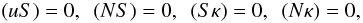 Mathematical equation: \appendix \setcounter{section}{1} \begin{equation} \label{orthogonality-conditions} (uS) = 0,~~ (NS) = 0,~~ (S\kappa) = 0,~~ (N\kappa) = 0, \end{equation}