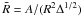 Mathematical equation: \hbox{$\tilde R=A/(R^2\Delta^{1/2})$}