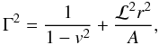 Mathematical equation: \begin{equation} \Gamma^2 = \frac1{1-v^2} + \frac{{\cal L}^2r^2}{A}, \end{equation}