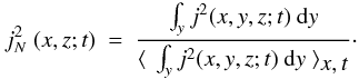 Mathematical equation: \appendix \setcounter{section}{1} \begin{equation} \label{E:jnorm} {j^2_N} ~ (x,z;t) ~ = ~ \frac{\int_{y} j^2 (x,y,z;t)~{\rm{d}}y} {\langle ~ \int_{y} j^2 (x,y,z;t)~{\rm{d}}y ~ \rangle_{\displaystyle x,t} } \cdot \end{equation}