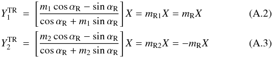 Mathematical equation: \appendix \setcounter{section}{1} \begin{eqnarray} Y_1^{\rm TR}&=&\left[\frac{m_1\cos\alpha_{\rm R}-\sin\alpha_{\rm R}}{\cos\alpha_{\rm R}+m_1\sin\alpha_{\rm R}}\right]X=m_{\rm R1}X=m_{\rm R}X\\ Y_2^{\rm TR}&=&\left[\frac{m_2\cos\alpha_{\rm R}-\sin\alpha_{\rm R}}{\cos\alpha_{\rm R}+m_2\sin\alpha_{\rm R}}\right]X=m_{\rm R2}X=-m_{\rm R}X \end{eqnarray}