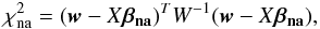 Mathematical equation: \appendix \setcounter{section}{1} \begin{equation} \chi_{\rm na}^2=(\vec{w}-X\vec{\beta_{\rm na}})^TW^{-1}(\vec{w}-X\vec{\beta_{\rm na}}), \label{eq:chi} \end{equation}