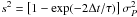 Mathematical equation: \hbox{$s^2=\left[1-\exp (-2\Delta t/\tau)\right]\sigma_{{P}}^2$}