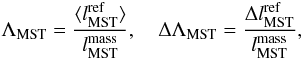 Mathematical equation: \begin{equation} \Lmst = \frac{ \langle \lref \rangle }{ \lmass }, \quad \Delta\Lmst = \frac{ \Delta\lref }{ \lmass }, \label{eq:Lmst} \end{equation}
