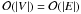 Mathematical equation: \hbox{$\mathcal{O}(|V|) = \mathcal{O}(|E|)$}