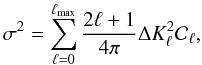 Mathematical equation: \begin{equation} \sigma^2 = \sum_{\ell = 0}^{\lmax} \frac{2\ell + 1}{4\pi} \Delta K_{\ell}^2 \mathcal{C}_{\ell}, \end{equation}