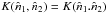 Mathematical equation: \hbox{$K({\nv}_1,{\nv}_2) =K({\nv}_1.{\nv}_2)$}