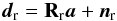Mathematical equation: \begin{equation} \vec{d}_{\rm r}={\bf R}_{\rm r}\vec{a} +\vec{n}_{\rm r} \label{fc_eqn} \end{equation}