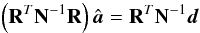 Mathematical equation: \begin{equation} \left( {\bf R}^T {\bf N}^{-1} {\bf R} \right) \hat{\vec{a}} = {\bf R}^T {\bf N}^{-1} \vec{d} \label{matrix_eqn} \end{equation}