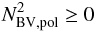 \begin{equation} N_{\mathrm{BV,pol}}^{2} \ge 0 \label{eq:stabilitycriterion} \end{equation}