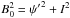 \hbox{$B_{0}^{2} = {\psi'}^{2} + I^{2}$}