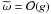 \hbox{$\omt = \mcO(g)$}