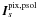 \hbox{$\I^{\rm pix,psol}_s$}